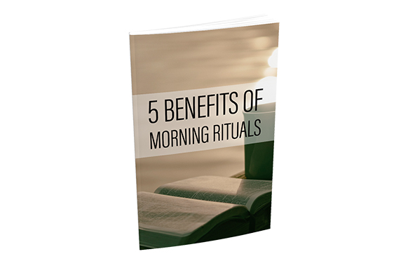 5 Benefits Of Morning Riturals