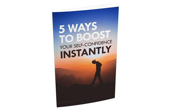 5 Ways To Boost Your Self-Confidence Instantly