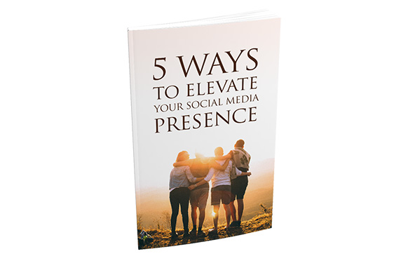 5 Ways To Elevate Your Social Media Presence