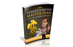 Affiliate Marketing Master Plan