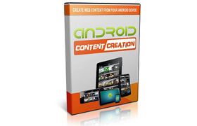 Android Content Creation