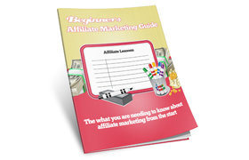 Beginners Affiliate Marketing Guide