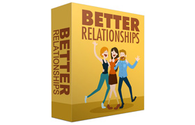 Better Relationships