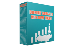 Doubling Your Sales with These Tricks