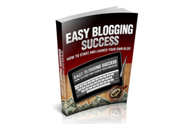 Easy Blogging Success