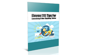 Eleven Tips For Launching A New Anything Online