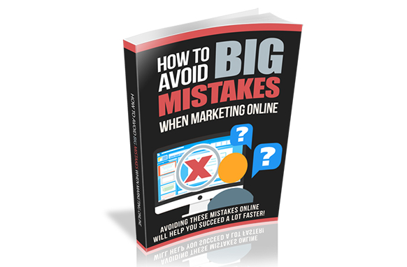 How To Avoid Big Mistakes When Marketing Online