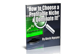 How To Choose A Profitable Niche and Dominating It