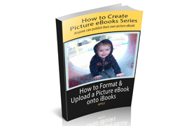How To Format and Upload a Picture Ebook Onto iBooks