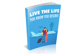 Live The Life You Know You Deserve
