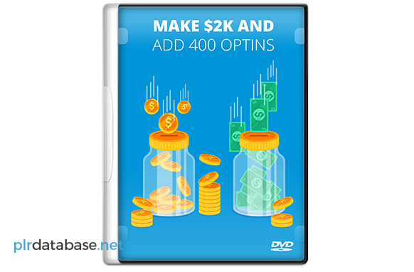 Make $2K And Add 400 Optins