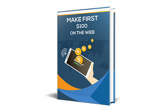 Make First $100 On The Web