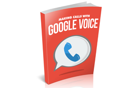 Making Calls With Google Voice