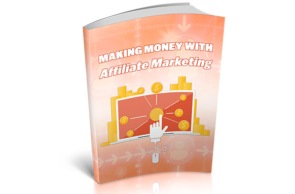Making Money With Affiliate Marketing