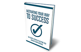 Motivating Your Way To Success