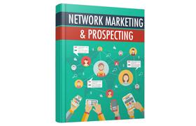 Network Marketing and Prospecting