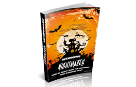 Networking Nightmares