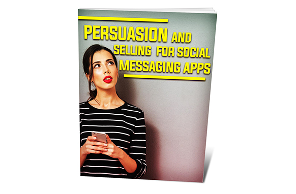 Persuasion and Selling For Social Messaging Apps