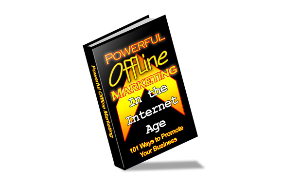 Powerful Offline Marketing In The Internet Age