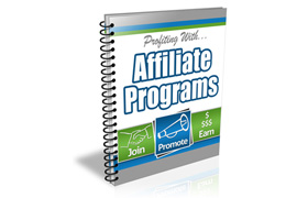 Profiting With Affiliate Programs