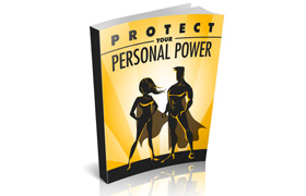 Protect Your Personal Power