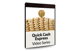 Quick Cash Express Video Series