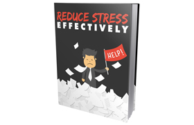 Reduce Stress Effectively