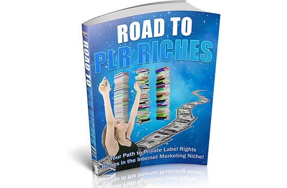 Road To PLR Riches