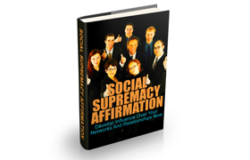 Social Supremacy Affirmation