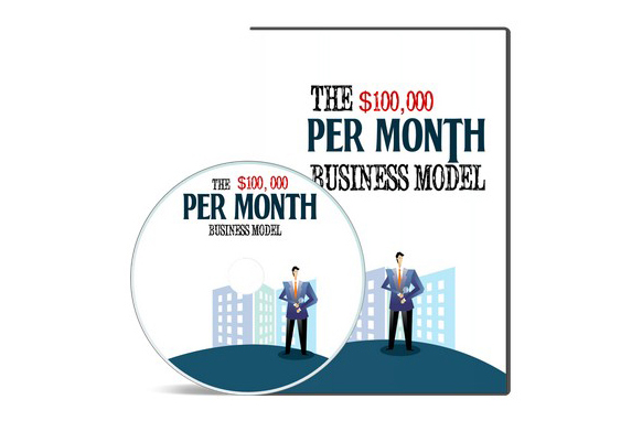 The $100,000 Per Month Business Model