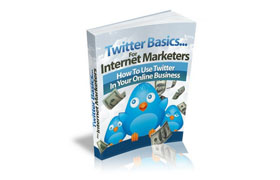 Twitter Basics For Internet Marketers